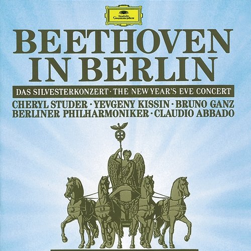 Beethoven In Berlin: The New Year's Eve Concert 1991 Cheryl Studer, Evgeny Kissin, Bruno Ganz, Berliner Philharmoniker, Claudio Abbado