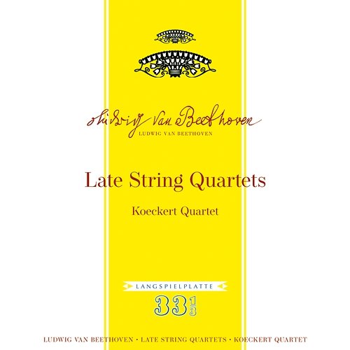 Beethoven: Late String Quartets Koeckert Quartet