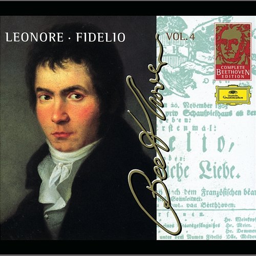 Beethoven: Leonore; Fidelio Orchestre Révolutionnaire et Romantique, John Eliot Gardiner, Wiener Philharmoniker, Leonard Bernstein, Claudio Abbado