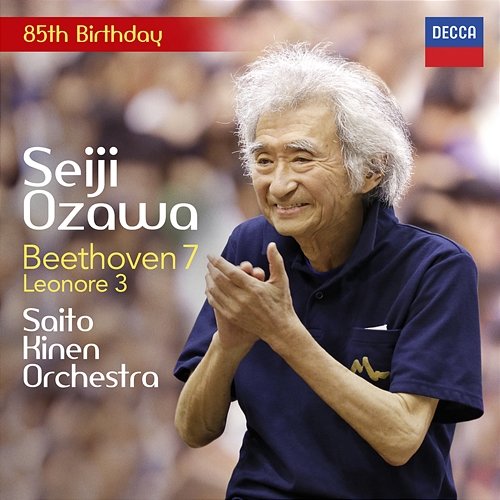 Beethoven: Leonore Overture No. 3; Symphony No. 7 Saito Kinen Orchestra, Seiji Ozawa