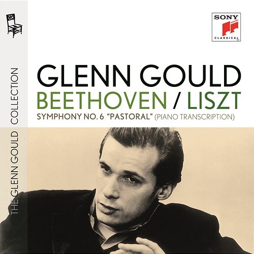 Beethoven & Liszt: Symphony No. 6 "Pastoral" Glenn Gould
