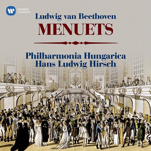 Beethoven: Menuets, WoO 7, 9 & 10 Hans Ludwig Hirsch