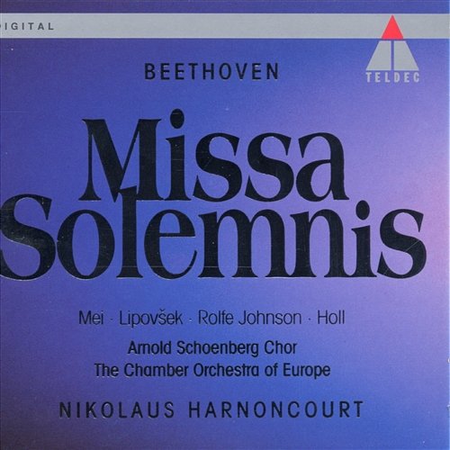 Beethoven : Missa Solemnis Nikolaus Harnoncourt & Chamber Orchestra of Europe