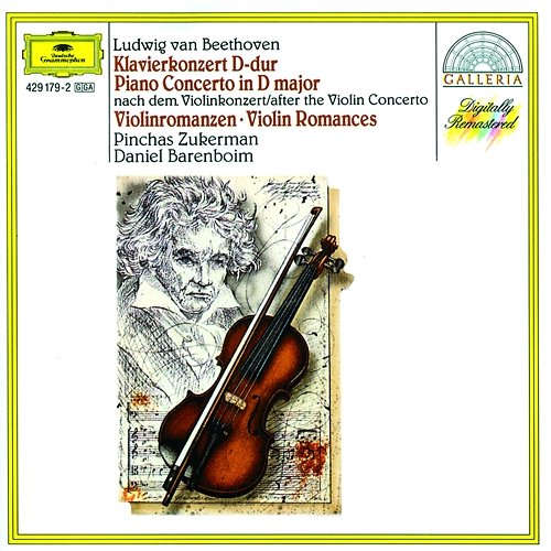 Beethoven: Piano Concerto after the Violin Concerto; Violin Romances Pinchas Zukerman, Daniel Barenboim, English Chamber Orchestra, London Philharmonic Orchestra