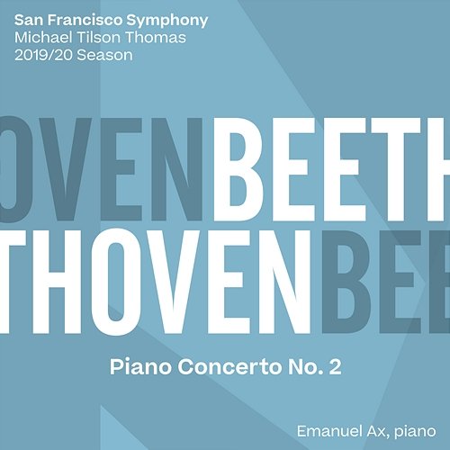 Beethoven: Piano Concerto No. 2 San Francisco Symphony & Michael Tilson Thomas