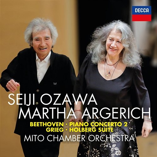 Beethoven: Piano Concerto No. 2; Grieg: Holberg Suite Martha Argerich, Mito Chamber Orchestra, Seiji Ozawa