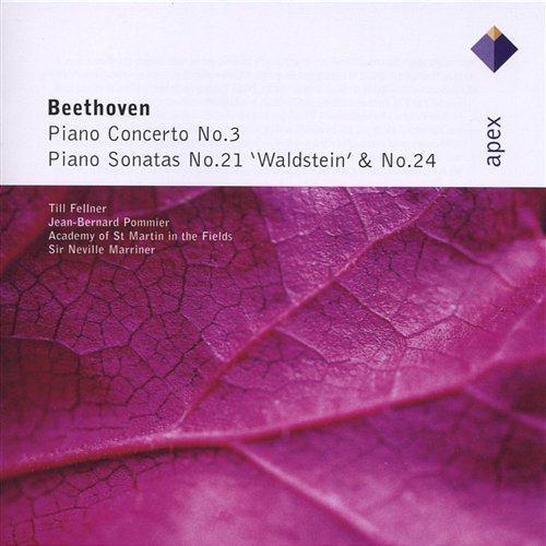 Beethoven : Piano Concerto No.3 & Piano Sonatas Nos 21 & 24 Till Fellner, Jean-Bernard Pommier, Neville Marriner & Academy of St Martin in the Fields