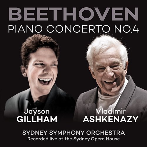 Beethoven: Piano Concerto No. 4 Jayson Gillham, Sydney Symphony Orchestra, Vladimir Ashkenazy
