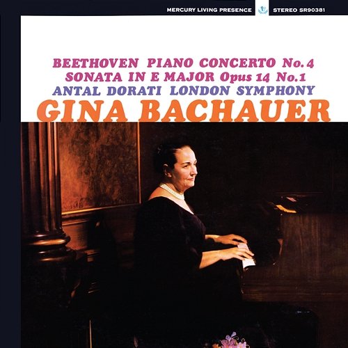 Beethoven: Piano Concerto No. 4; Piano Sonata No. 9 Gina Bachauer, London Symphony Orchestra, Antal Doráti