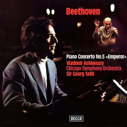 Beethoven: Piano Concerto No. 5 "Emperor" Vladimir Ashkenazy, Chicago Symphony Orchestra, Sir Georg Solti
