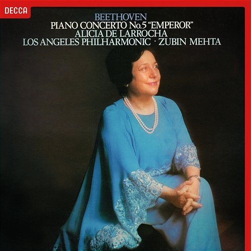 Beethoven: Piano Concerto No. 5 "Emperor" Alicia de Larrocha, Los Angeles Philharmonic, Zubin Mehta