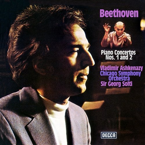 Beethoven: Piano Concertos Nos. 1 & 2 Vladimir Ashkenazy, Chicago Symphony Orchestra, Sir Georg Solti