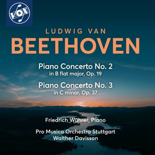 Beethoven: Piano Concertos Nos. 2 & 3 Wuhrer Friedrich