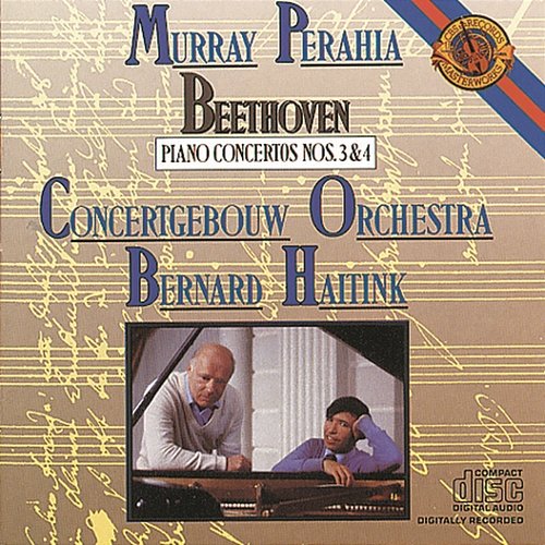Beethoven: Piano Concertos Nos. 3 & 4 Murray Perahia, Concertgebouw Orchestra, Bernard Haitink