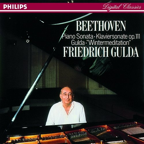 Beethoven: Piano Sonata Op.111 / Gulda: Wintermeditation Friedrich Gulda