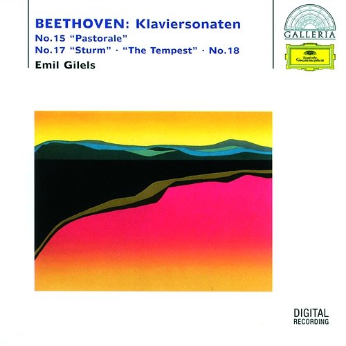 Beethoven: Piano Sonatas No. 15 "Pastorale", No. 17 "The Tempest" & No. 18 Emil Gilels