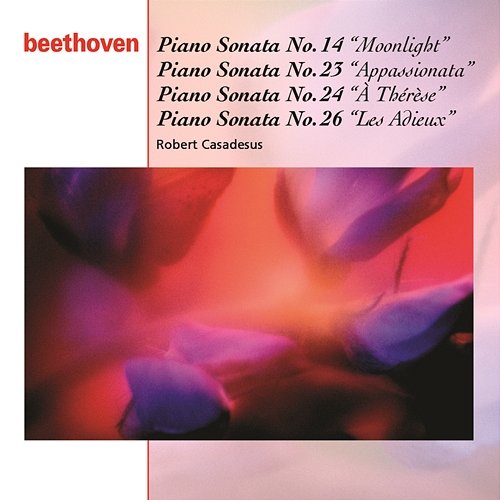 Beethoven: Piano Sonatas Nos. 14, 23, 24 & 26 Robert Casadesus
