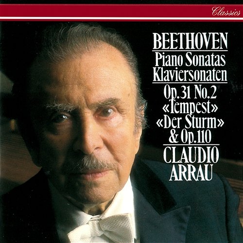 Beethoven: Piano Sonatas Nos. 17 "Tempest" & 31 Claudio Arrau