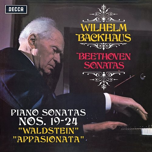 Beethoven: Piano Sonatas Nos. 19, 20, 21 “Waldstein”, 22, 23 “Appasionata” & 24 Wilhelm Backhaus