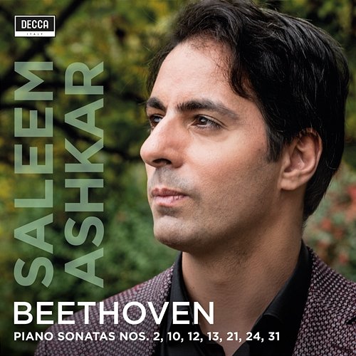 Beethoven: Piano Sonatas Nos. 2, 10, 12, 13, 21, 24, 31 Saleem Ashkar