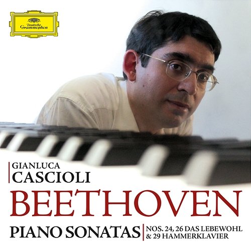 Beethoven: Piano Sonatas Nos. 24, 26 & 29 Gianluca Cascioli