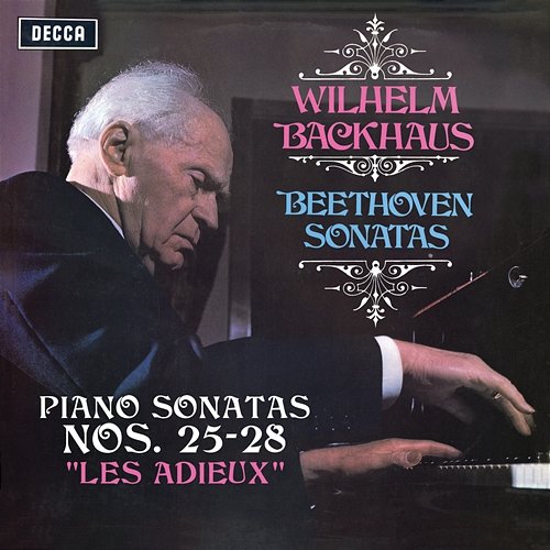 Beethoven: Piano Sonatas Nos. 25, 26 “Les Adieux”, 27 & 28 Wilhelm Backhaus