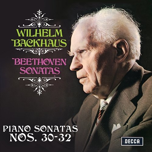 Beethoven: Piano Sonatas Nos. 30, 31 & 32 Wilhelm Backhaus