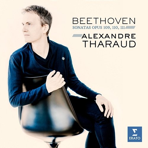 Beethoven: Piano Sonatas Nos 30-32 Alexandre Tharaud