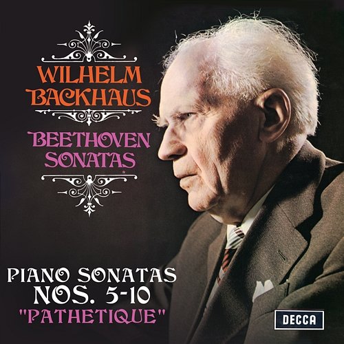 Beethoven: Piano Sonatas Nos. 5, 6, 7, 8 “Pathetique”, 9 & 10 Wilhelm Backhaus