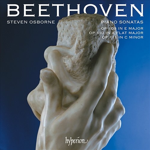 Beethoven: Piano Sonatas Op. 109, 110 & 111 Steven Osborne