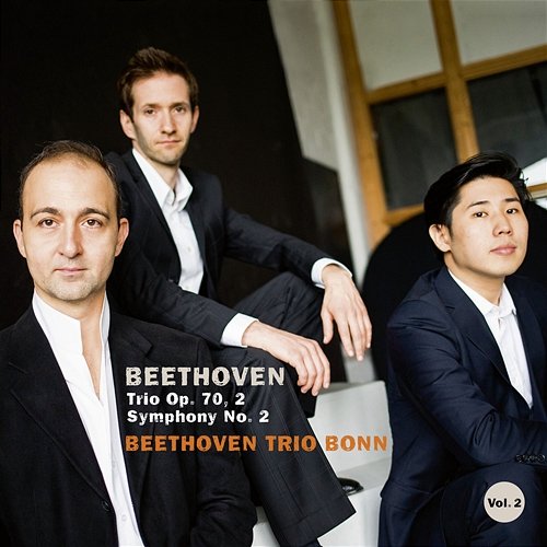 Beethoven: Piano Trio Op. 70 No. 2 & Symphony No. 2 Beethoven Trio Bonn