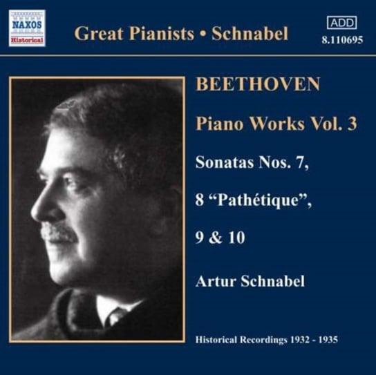 Beethoven: Piano Works. Volume 3 / Piano Sonatas Nos. 7, 8, 9 & 10 Schnabel Artur