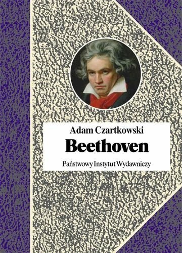 Beethoven Próba Portretu Duchowego Czartkowski Adam