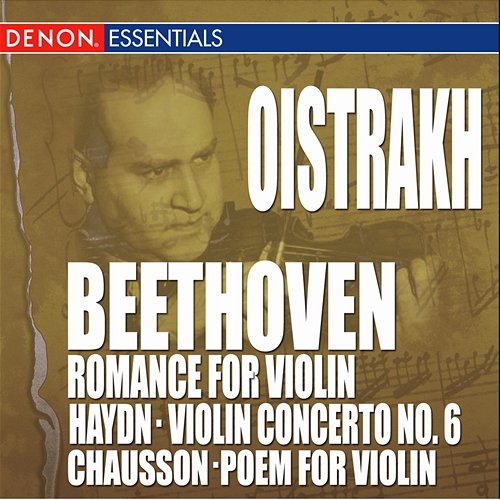 Beethoven: Romance for Piano - Chausson: Poem for Violin - Haydn: Violin Concerto Igor Oistrakh, Various Artists