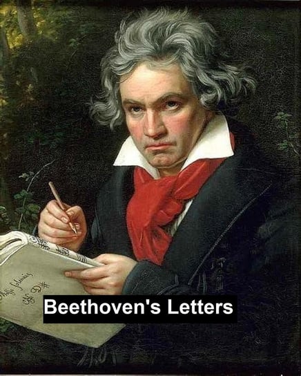 Beethoven's Letters Beethoven Ludwig van