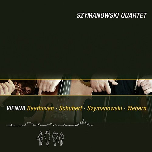 Beethoven, Schubert, Webern & Szymanowski: Vienna Szymanowski Quartet
