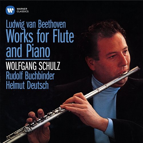 Beethoven: Serenade for Flute and Piano, Op. 41, National Airs with Variations, Op. 105 & 107 Wolfgang Schulz, Rudolf Buchbinder & Helmut Deutsch