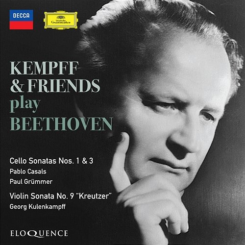 Beethoven: Sonata for Cello and Piano No. 1; Sonata for Cello and Piano No. 3; Violin Sonata No. 9 'Kreutzer' Wilhelm Kempff, Pablo Casals, Paul Grümmer, Georg Kulenkampff