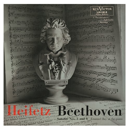 Beethoven: Sonata No. 3 in E-Flat, Op. 12, No. 3, Sonata No. 6, Op. 30, No. 1 in A Jascha Heifetz