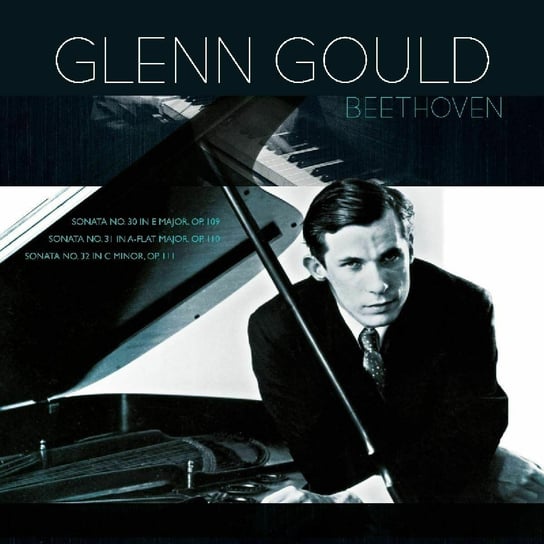 Beethoven: Sonates N° 30, 31, 32 (Remastered) Gould Glenn