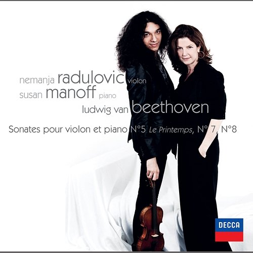 Beethoven - Sonates Pour Violon Et Piano N°5, 7 Et 8 Nemanja Radulović, Susan Manoff