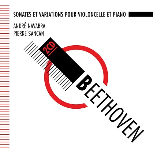Beethoven : Sonates pour violoncelle et piano - Navarra, Sancan André Navarra, Pierre Sancan