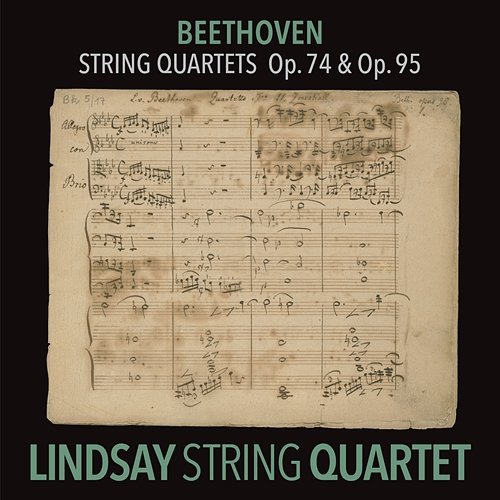 Beethoven: String Quartet in E-Flat Major, Op. 74 "Harp"; String Quartet in F Minor, Op. 95 "Serioso" Lindsay String Quartet