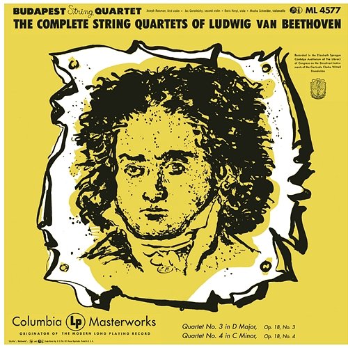 Beethoven: String Quartet No. 3 in D Major, Op. 18 & String Quartet No. 4 in C Minor, Op. 18 Budapest String Quartet