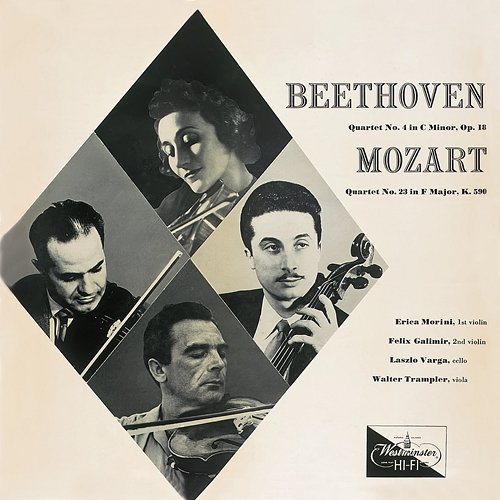 Beethoven: String Quartet No. 4 in C Minor, Op. 18 No. 4; Mozart: String Quartet No. 23 in F Major, K. 590 "Prussian No. 3" Erica Morini, Felix Galimir, Walter Trampler, Laszlo Varga