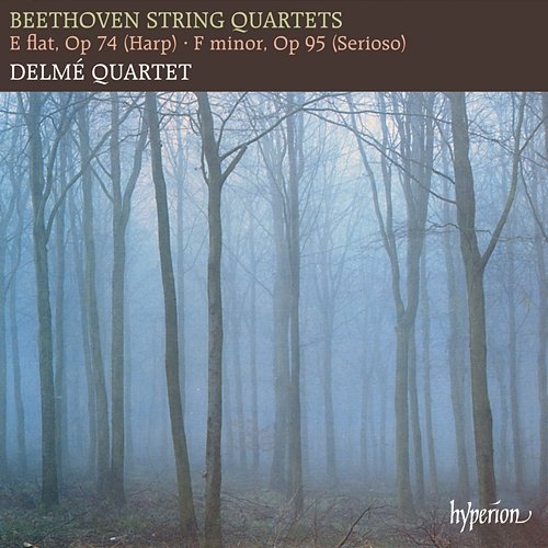 Beethoven: String Quartets Op. 74 "Harp" & 95 "Serioso" Delmé Quartet