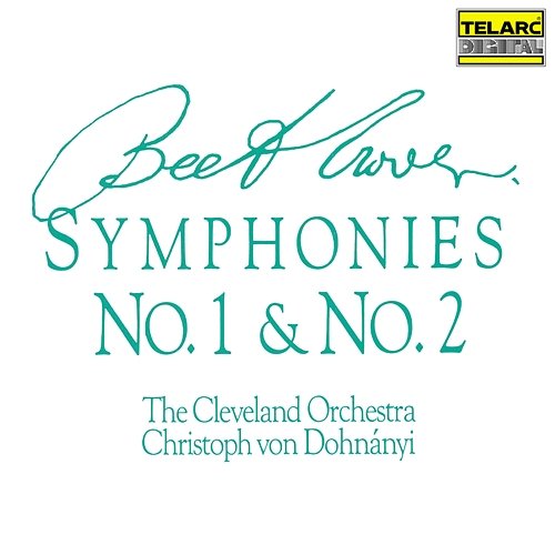 Beethoven: Symphonies Nos. 1 & 2 Christoph von Dohnányi, The Cleveland Orchestra