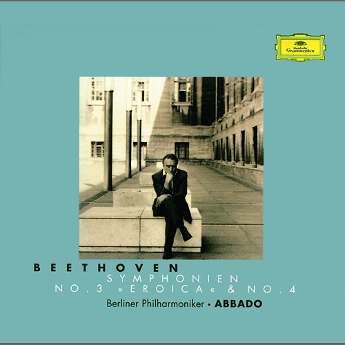 Beethoven: Symphonies Nos. 3 & 4 Berliner Philharmoniker, Claudio Abbado