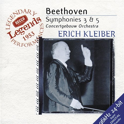 Beethoven: Symphonies Nos.3 & 5 Royal Concertgebouw Orchestra, Erich Kleiber