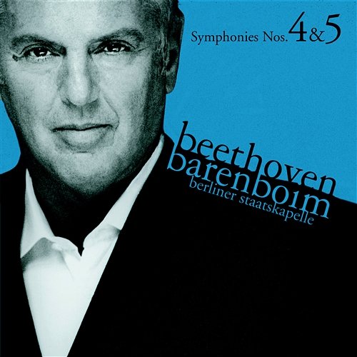 Beethoven: Symphonies Nos. 4 & 5 Daniel Barenboim